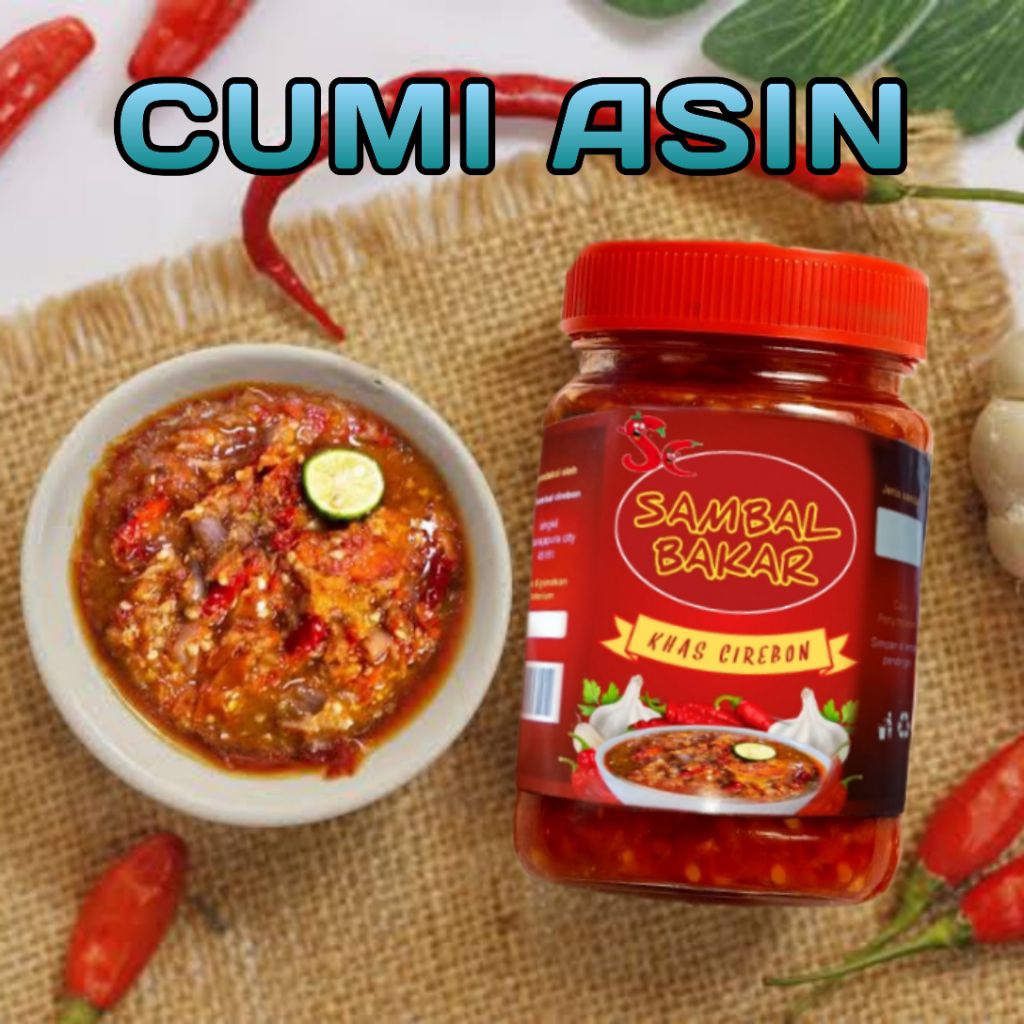 

SAMBAL BAKAR CUMI ASIN Nikmati sambal pedas gurih khas nusantara yang dibuat dengan resep tradisional Cirebon. Dibakar hingga harum, memberikan rasa smoky yang unik.