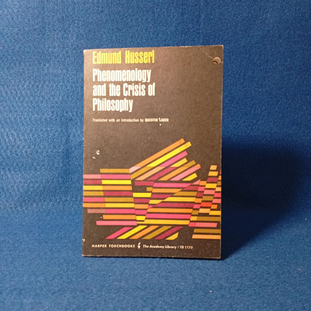 Phenomenology and the Crisis of Philosophy by Edmund Husserl