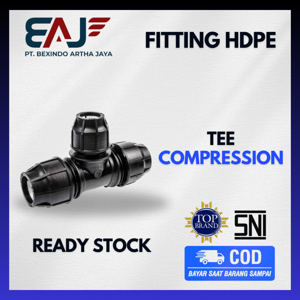 Equal Tee Compression | Equal Tee Fitting Pipa HDPE | Distributor Resmi Fitting Pipa HDPE