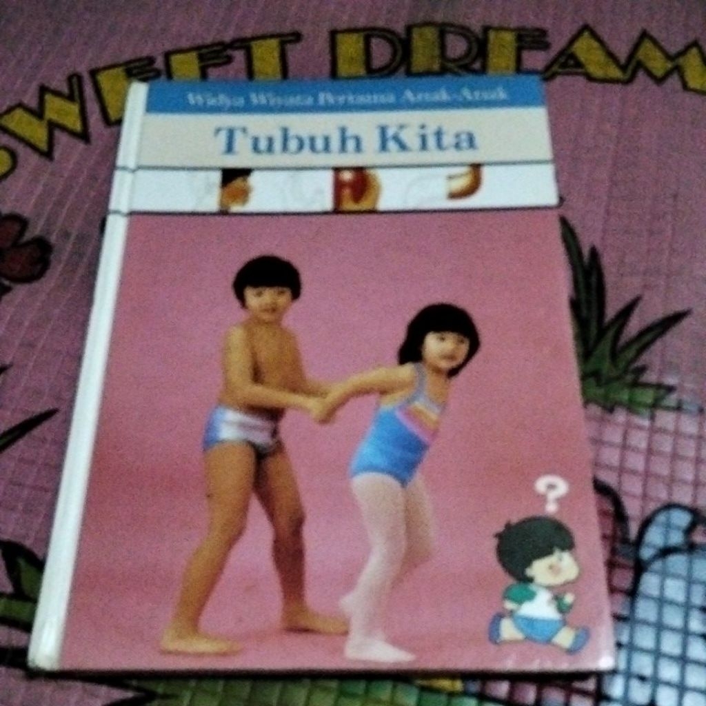 WIDYA WIYATA PERTAMA ANAK-ANAK,TUBUH KITA