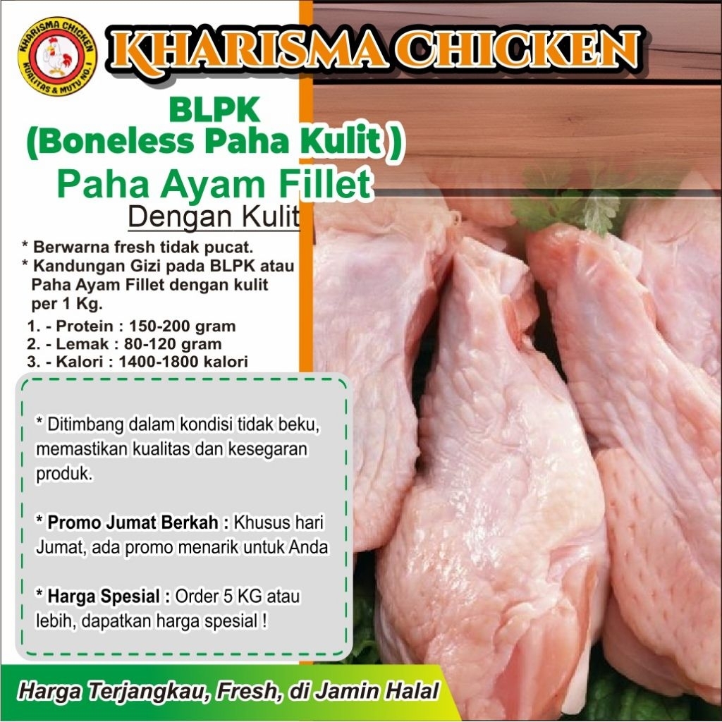 

BLPK Ayam (Boneless Paha dengan Kulit) atau Paha Ayam Fillet dengan Kulit