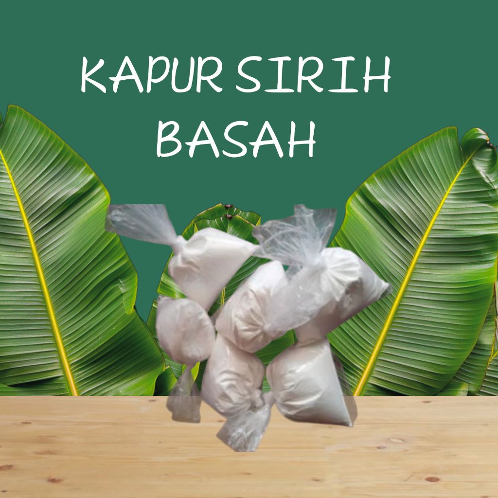 

kapur sirih basah