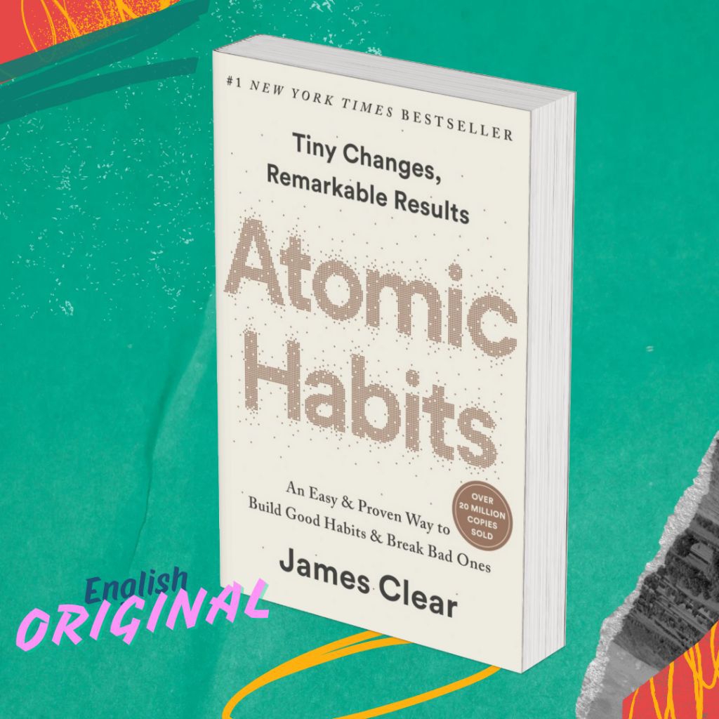 English Original - Atomic Habits : An Easy & Proven Way to Build Good Habits & Break Bad Ones By Jam