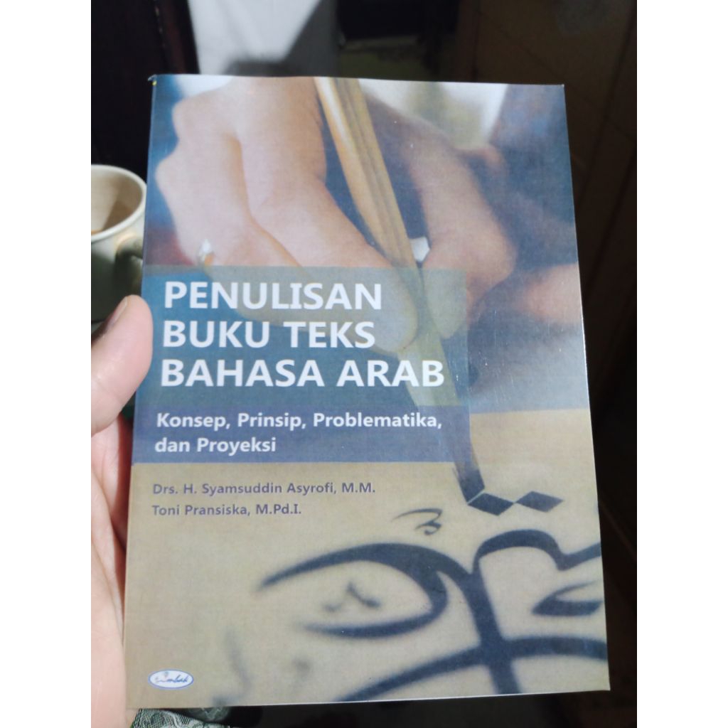 Penulisan Buku Teks Bahasa Arab (tt.2016, total 188 hlm) - Syamsuddin Asyrofi dan Toni P.