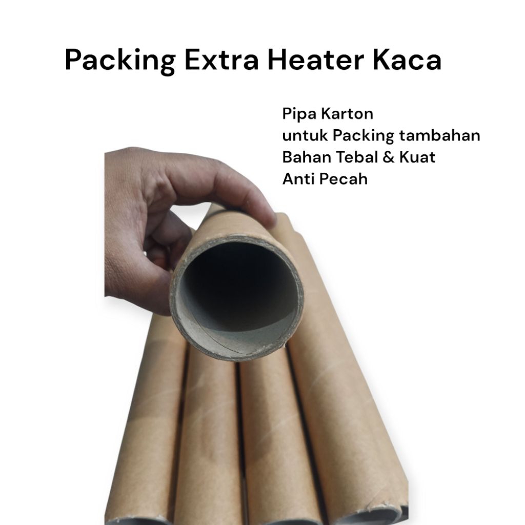 

Packing Tambahan Heater Kaca | Pipa Karton Khusus Heater kaca
