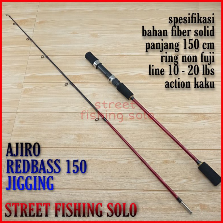 Lariz Joran Pancing Laut AJIRO JIGGING REDBASS Fiber Solid Padat Kuat Murah All Ukuran 15 165 18 198