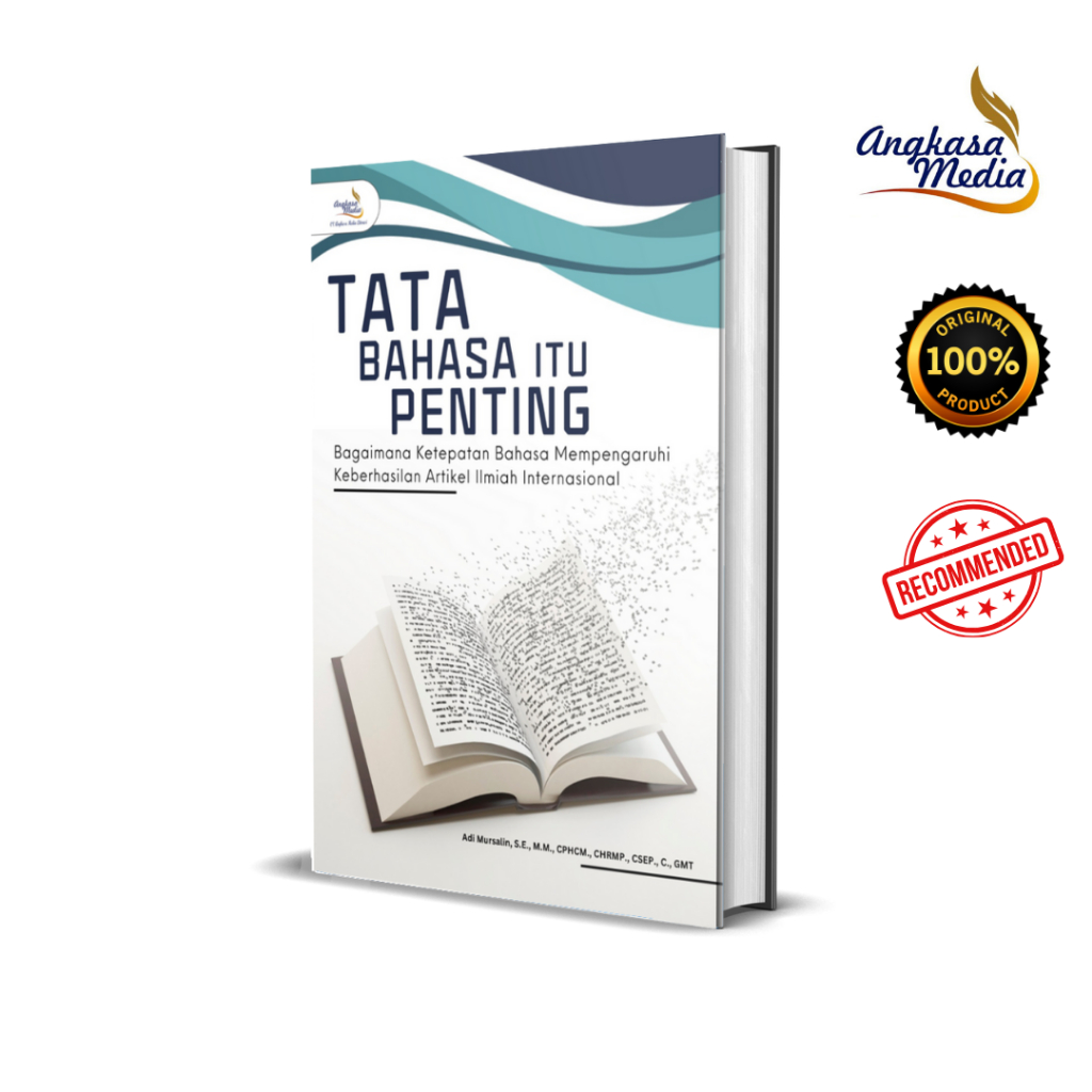 Buku TATA BAHASA ITU PENTING: BAGAIMANA KETEPATAN BAHASA MEMPENGARUHI KEBERHASILAN ARTIKEL ILMIAH IN