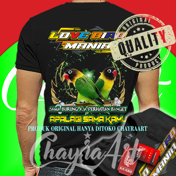 ChayraArt BAJU KAOS LOVEBIRD MANIA SINGLE FIGHTER KATUN COMBED 24S LENGAN PENDEK DAN PANJANG