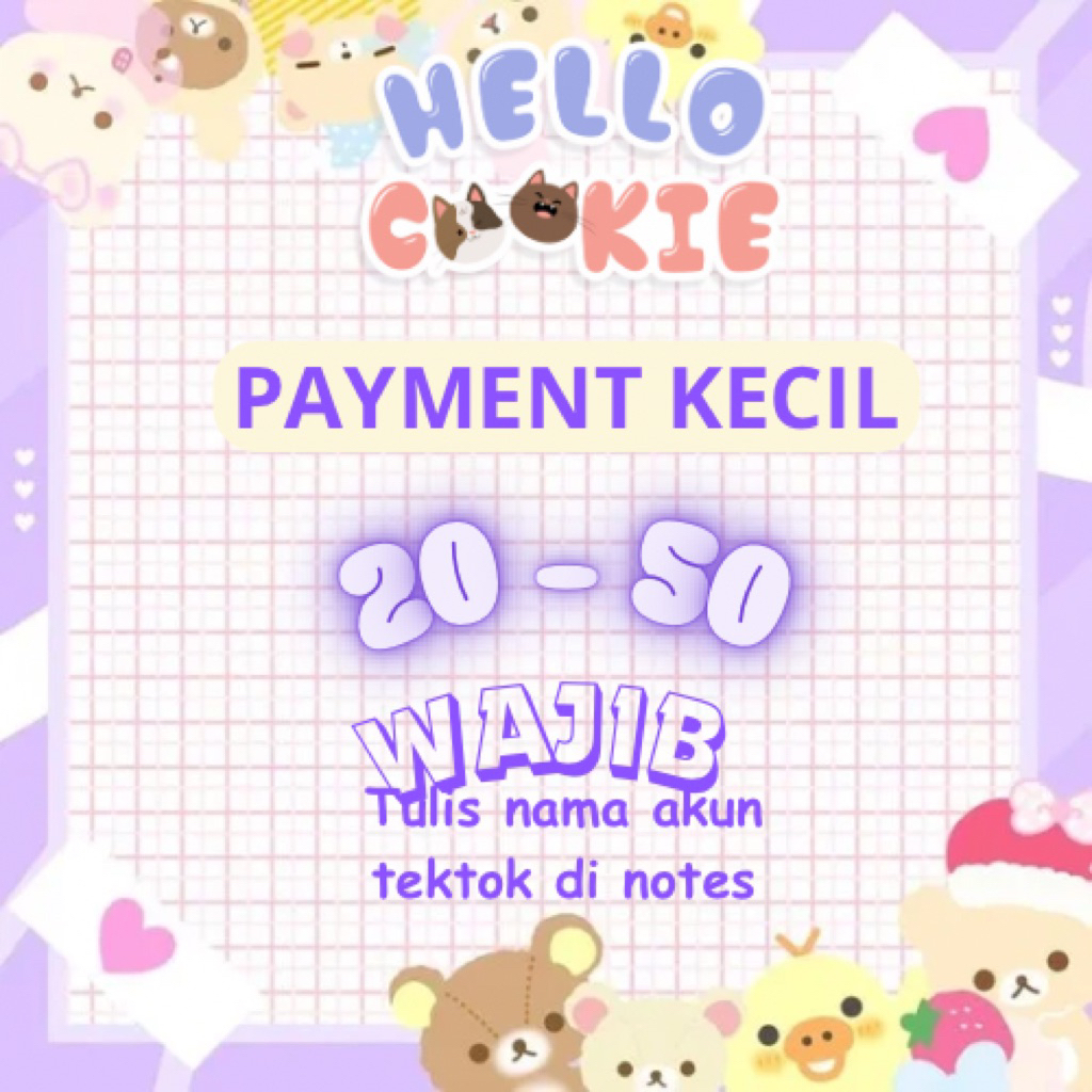 

PAYMENT KECIL By Hellocookie