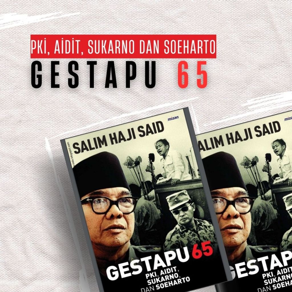 Gestapu 65: PK*, Aidit, Sukarno, dan Soeharto (softcopy)