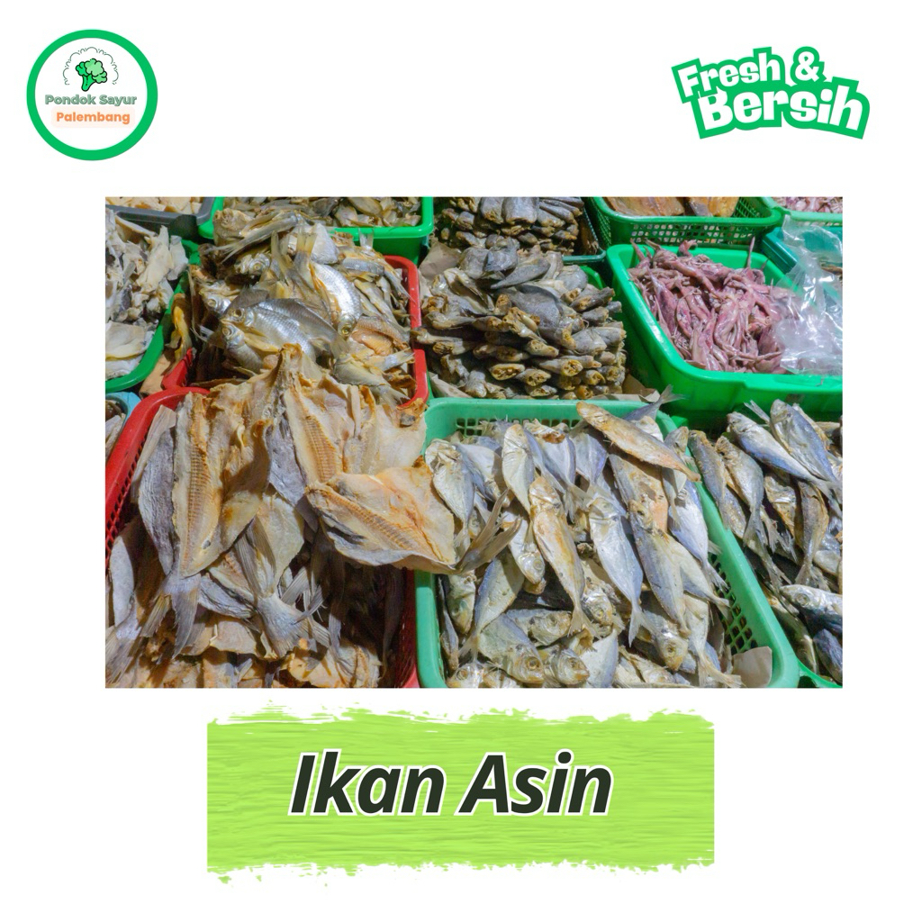 

IKAN ASIN PONDOK SAYUR PALEMBANG