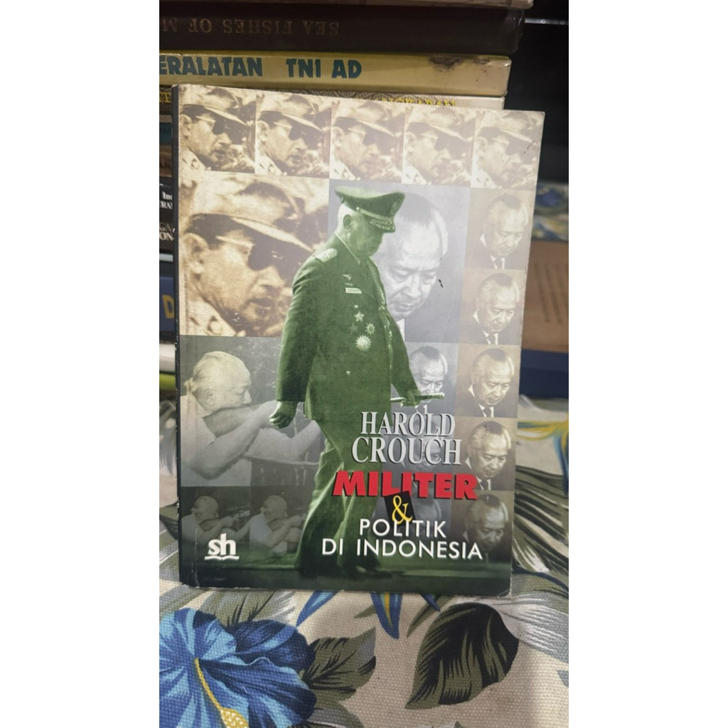 militer & politik di indonesia - harold crouch