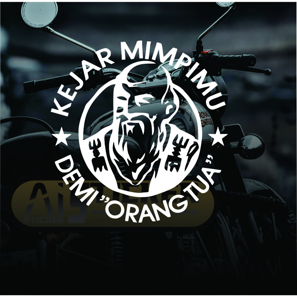 

Sticker Kejar Mimpimu Demi Orang Tua / Sticker Orang Tua