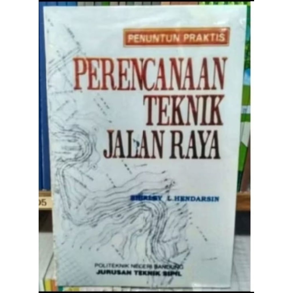 Perencanaan Teknik Jalan Raya