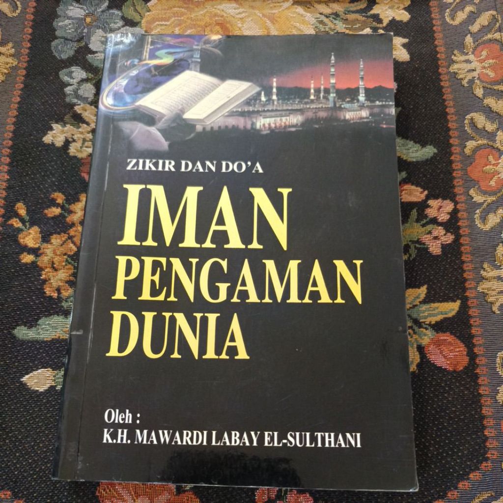zikir dan doa iman pengamanan dunia by kh Mawardi Labay El Sulthani