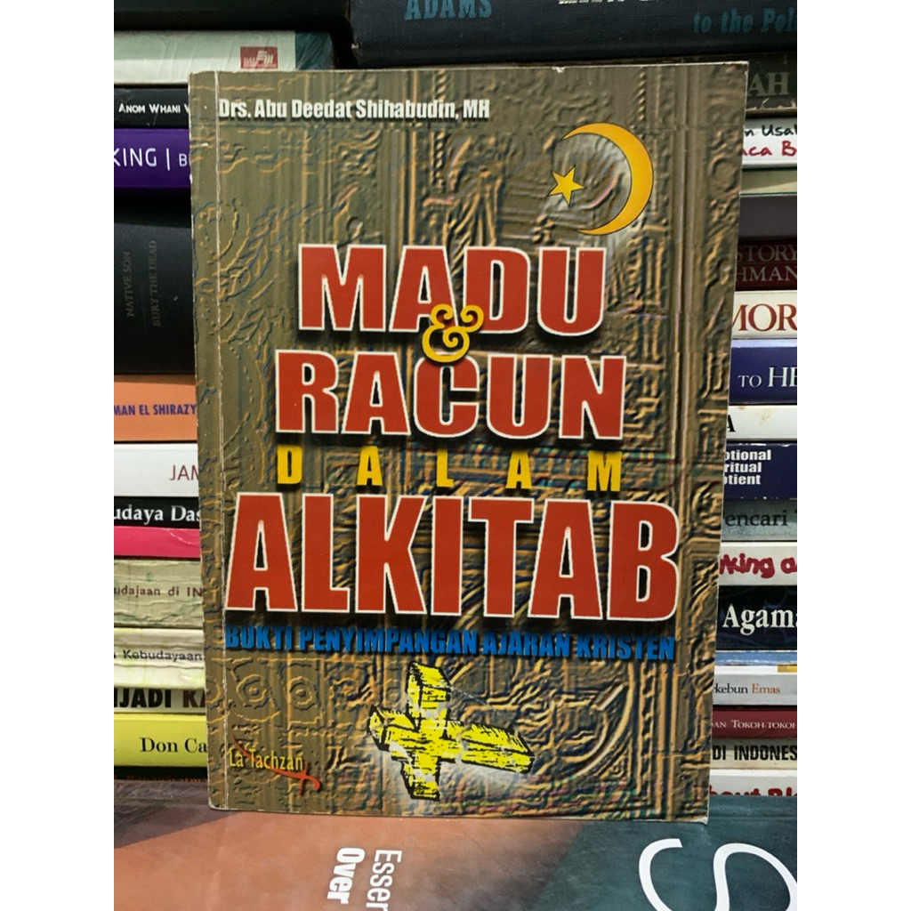 Madu dan racun dalam alkitab bukti penyimpangan ajaran kristen by Drs abu deedat shihabudin ASLI ORI
