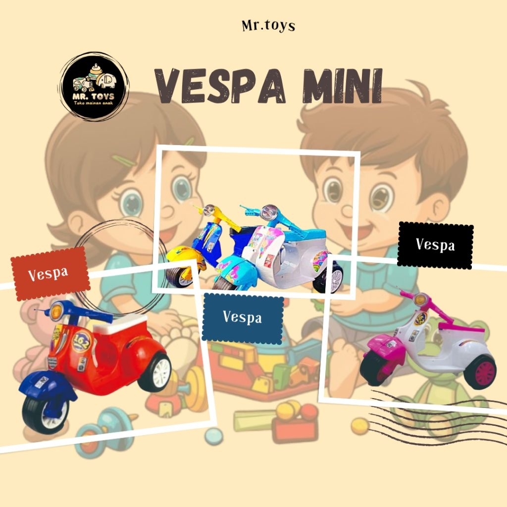 Mainan anak Mini Vespa dorong ,mainan vespa anak bisa di naiki,mini vespa dorong ada musik dan tanpa