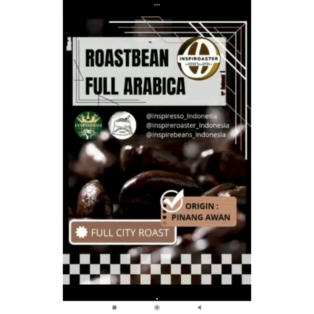 

ROASTED BEANS FULL ARABICA-PINANG AWAN (FULL CITY ROAST)