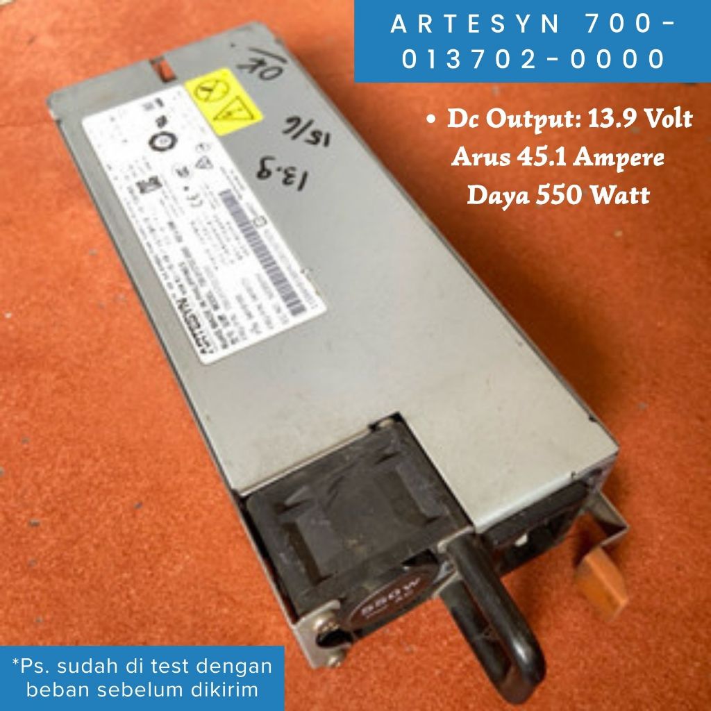 Power Supply PSU Adaptor Switching SMPS  Artesyn 700-013702-0000 Output 13,9 Volt  / 45.1 Ampere / 5