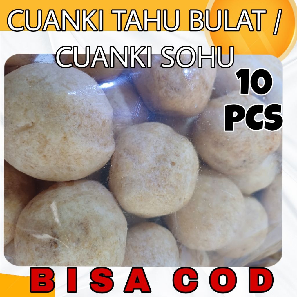 

10 PCS CUANKI TAHU BULAT KERING / 10 BIJI CUANKI SOHU BULAT KERING ANEKA TOPING BOCI SEBLAK