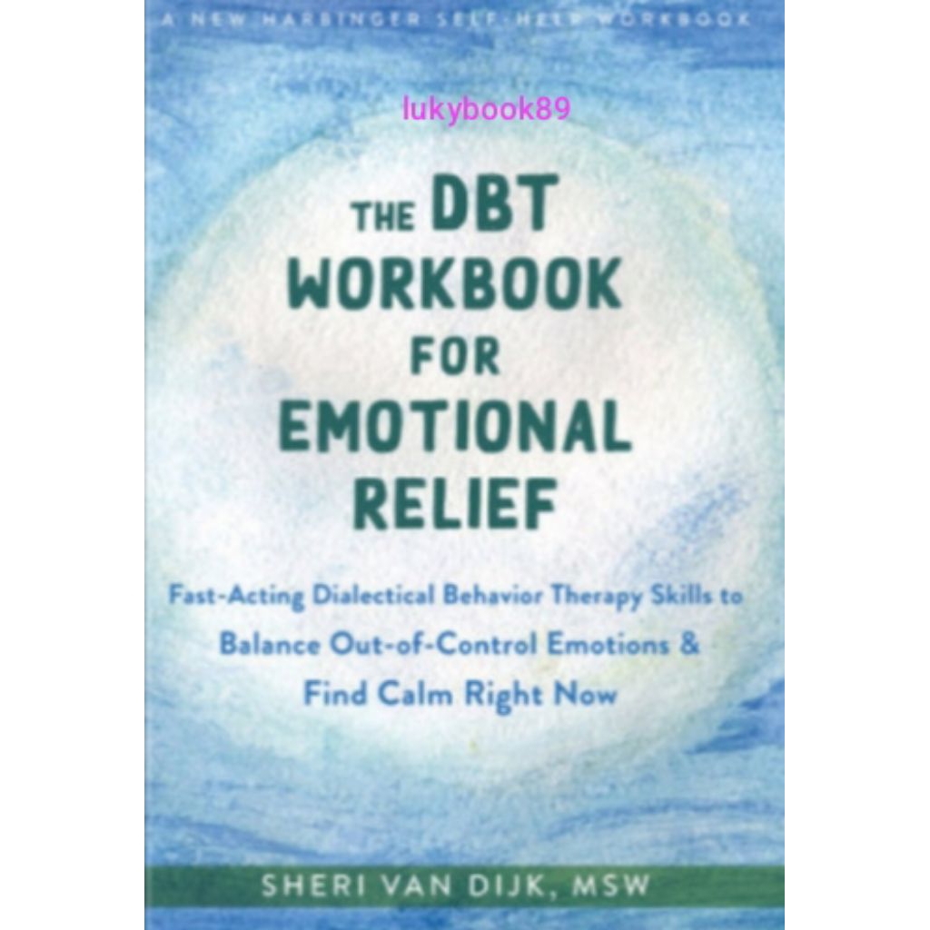 Buku The DBT Workbook for Emotional Relief