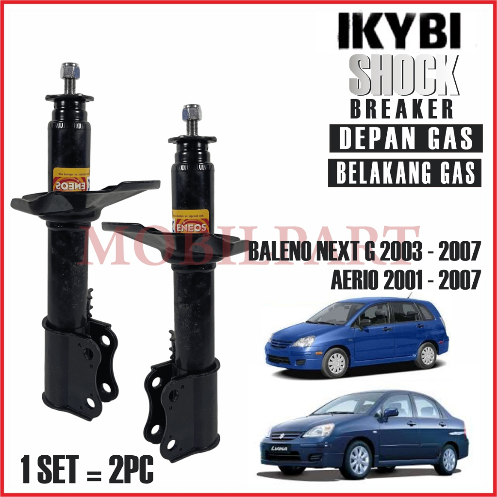SHOCKBREAKER BALENO NEXT G 2003 – 2007 DEPAN BELAKANG IKYBI SHOCK BALENO NEXT G 2003 – 2007 IKYBI