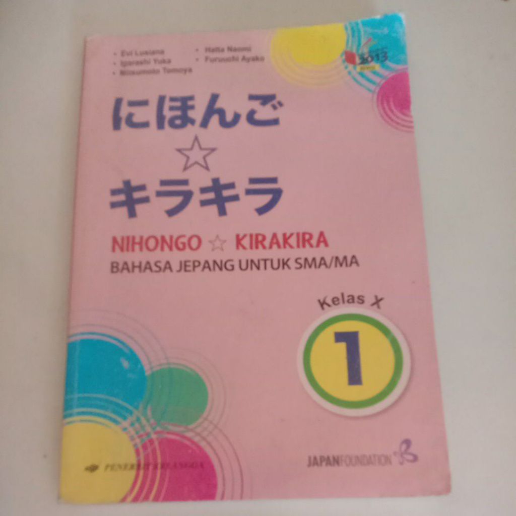 Nihongo Kirakira Bahasa Jepang Untuk SMA/MA Kelas 10/X K-13 Revisi - Erlangga