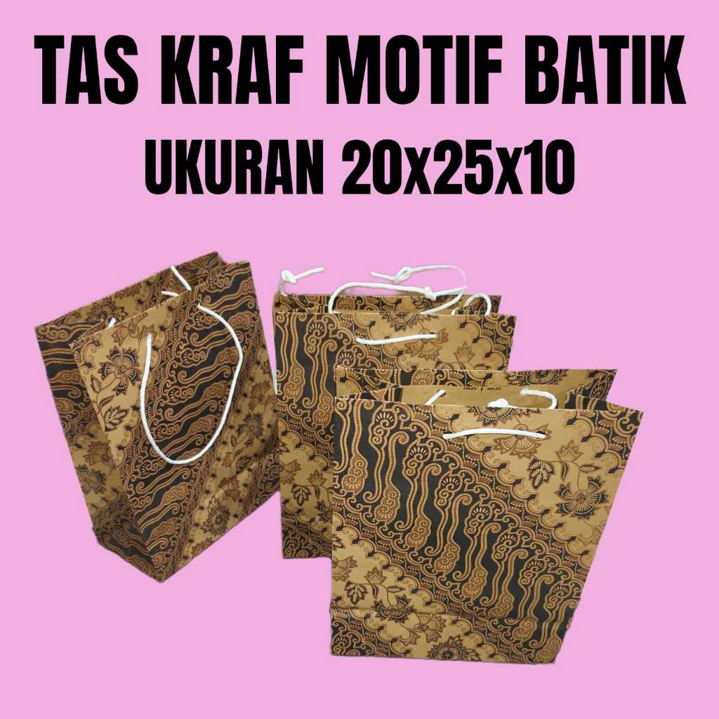 

TAS KRAF MOTIF BATIK UKURAN 20x25x10 HARGA 1 PACK ISI 12 PCS