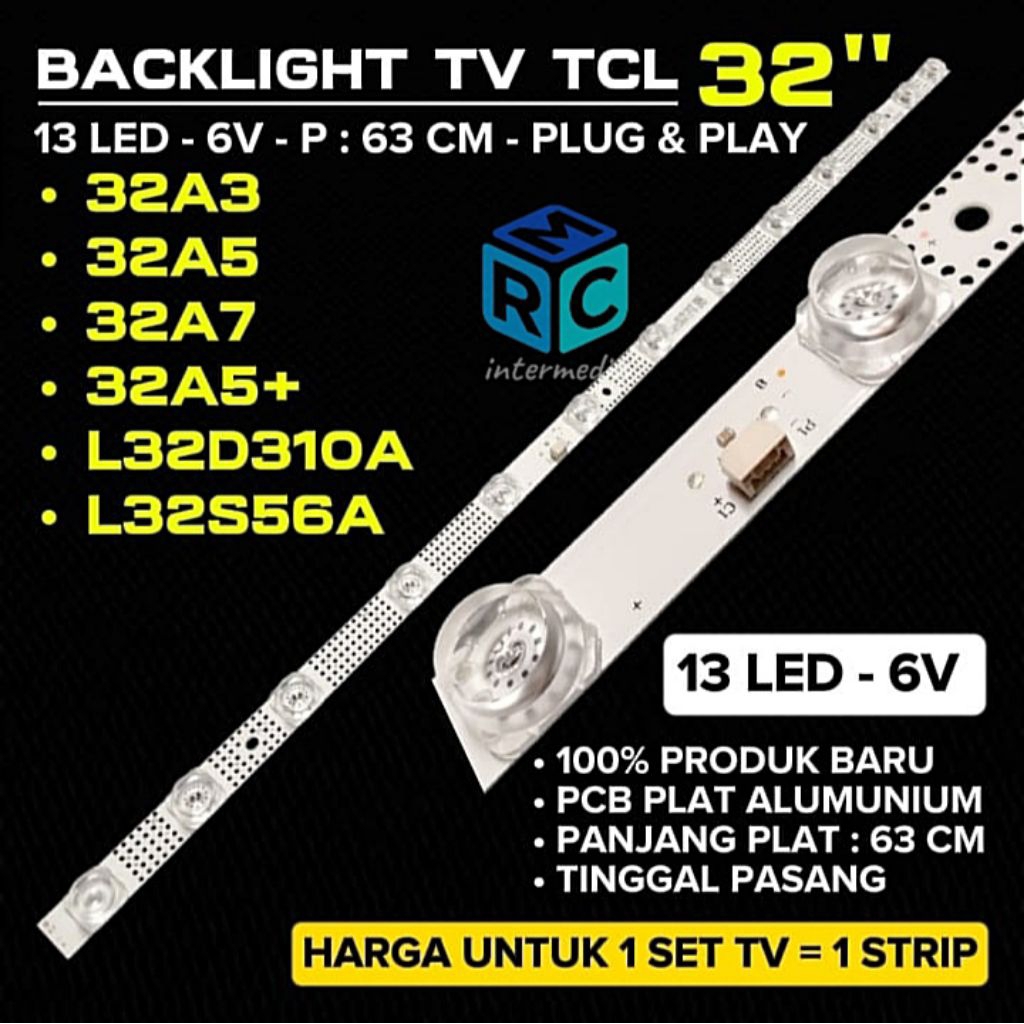 BACKLIGHT TV TCL 32A3 32A5 32A7 32A5+ L32D310A L32S56A BACKLIGHT TCL 32 INCH 13 LED 6V
