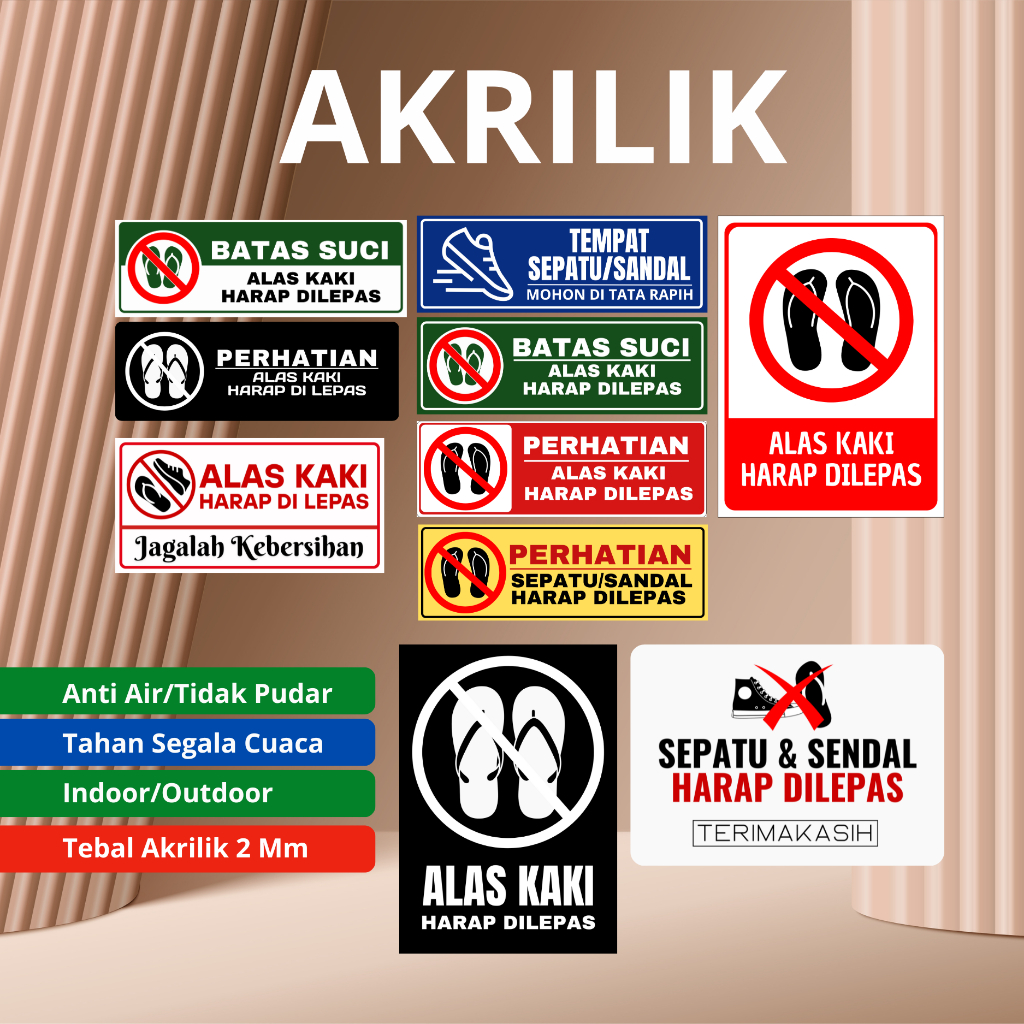 

AKRILIK Sign Board - Alas Kaki Harap Di Lepas/Batas Suci