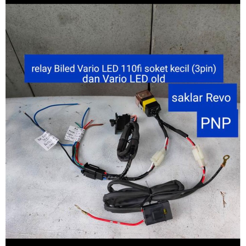 relay biled Vario LED 110fi soket kecil& Vario LED old 2017 PNP saklar Revo