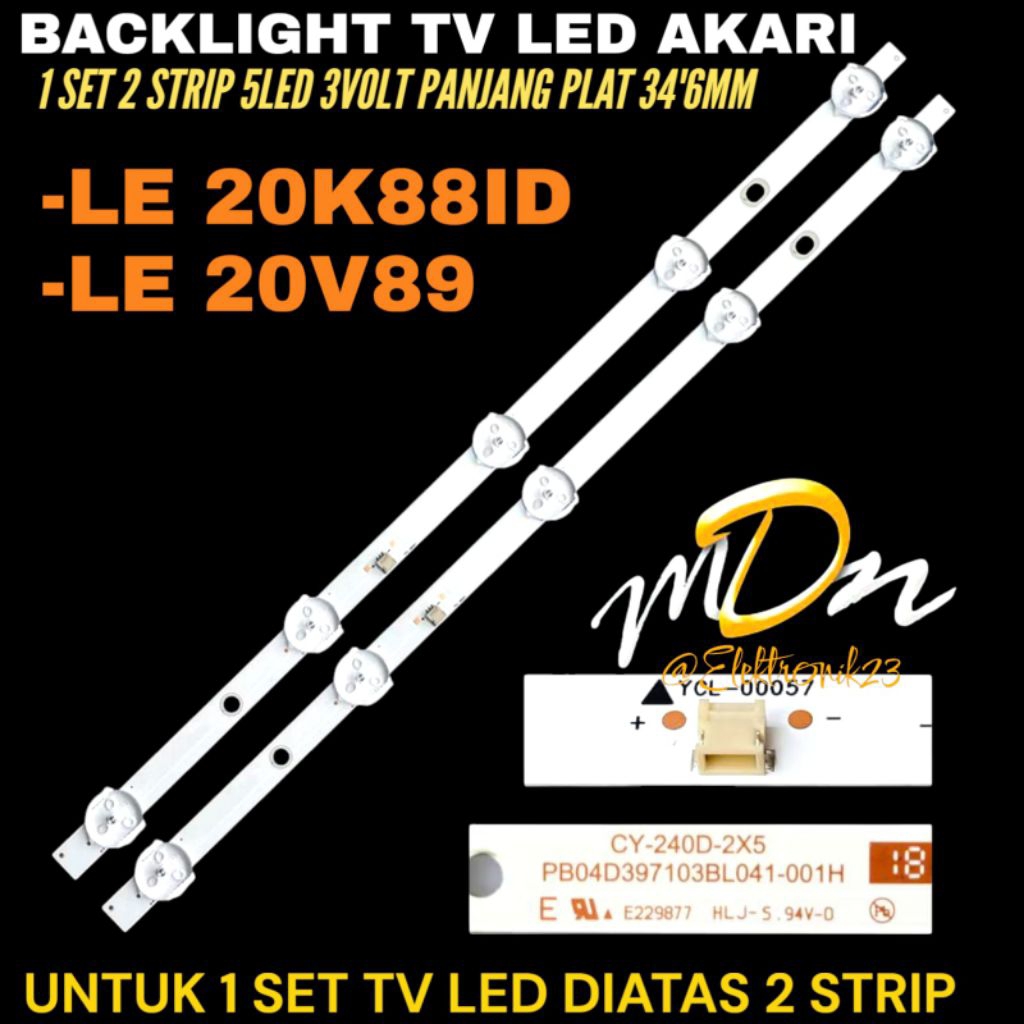 BACKLIGHT TV LED AKARI 20 INCH LE 20K88ID- LE 20V89 BACKLIGHT TV LED AKARI