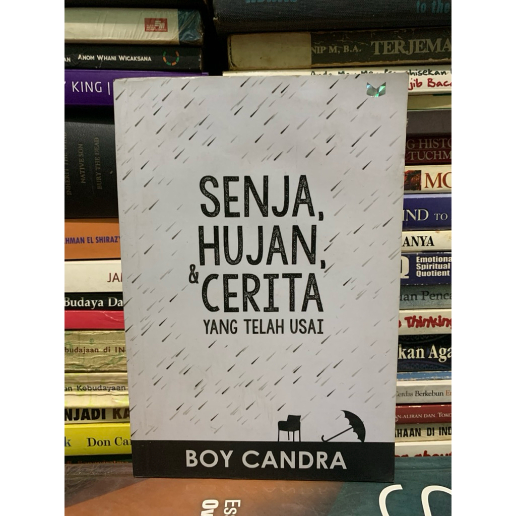 Senja hujan dan cerita yang telah usai by Boy candra ASLI ORIGINAL