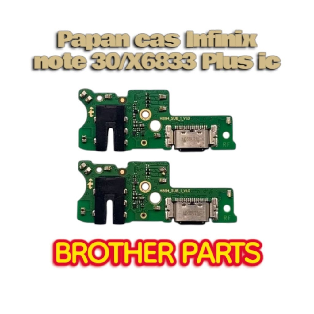 PAPAN CAS INFINIX NOTE 30/X6833 PLUS IC