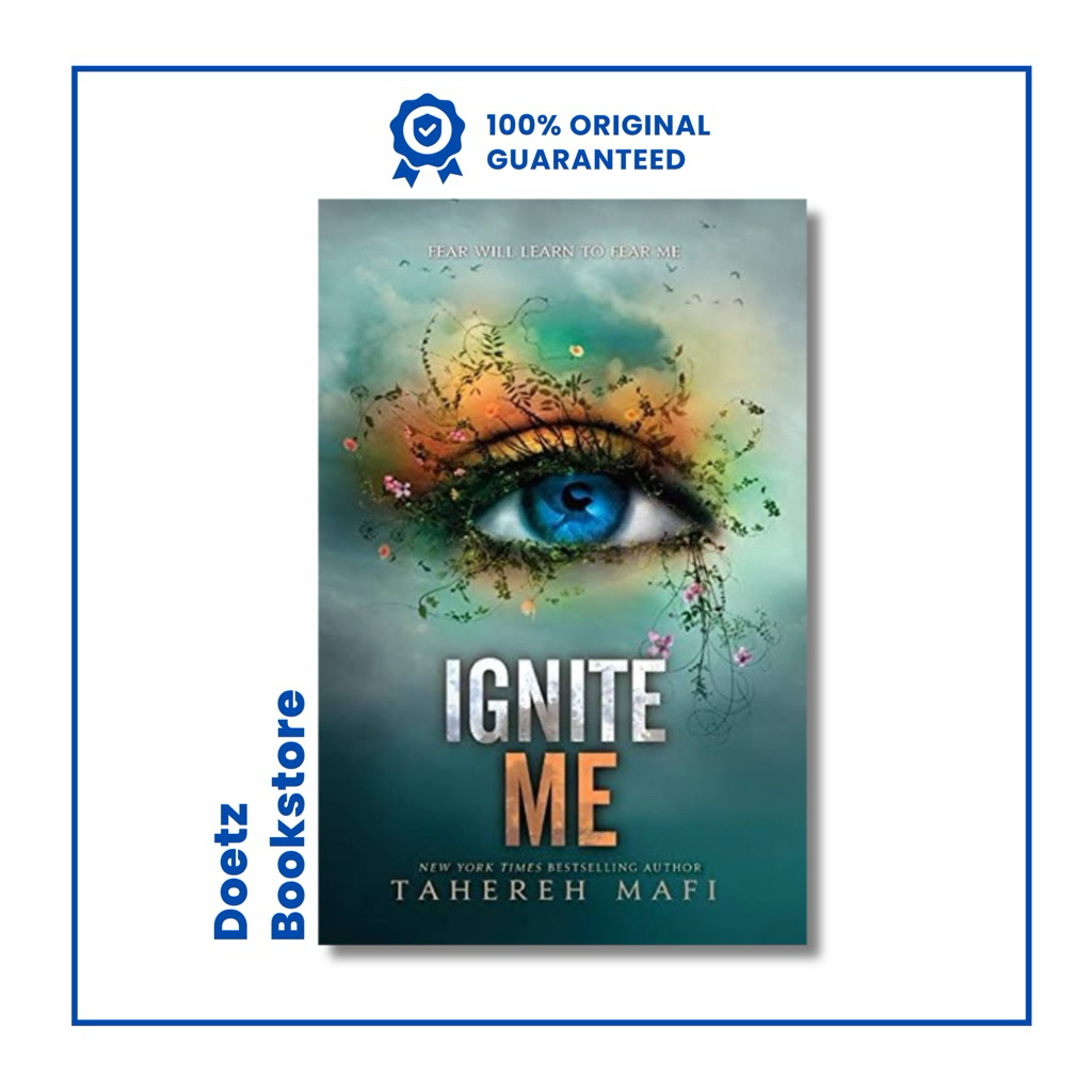 Ignite Me by Tahereh Mafi