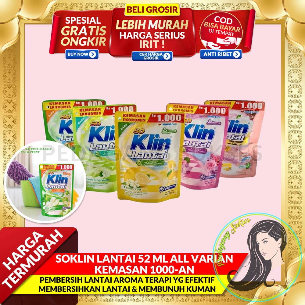SOKLIN LANTAI 52 ML SEMUA VARIAN KEMASAN RP.1000,- SO KLIN Pembersih Lantai | SoKlin Lantai 52 ML