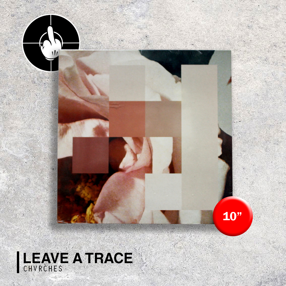 Vinyl Chvrches – Leave A Trace (10")