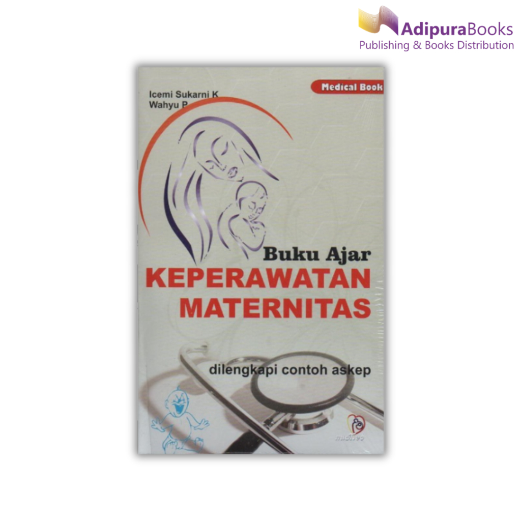 Buku Ajar Keperawatan Maternitas Dilengkapi Contoh Askep