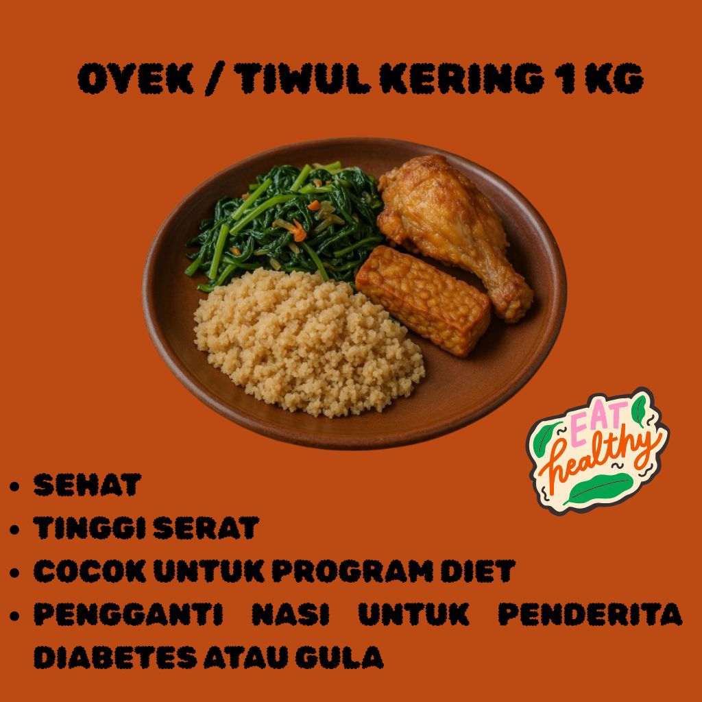 

OYEK / TIWUL KERING 1 KG - TANPA PENGAWET - TINGGI SERAT - RENDAH GULA