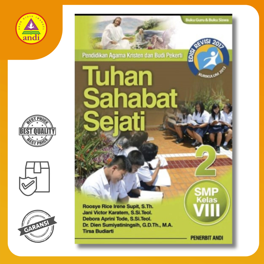 Buku Rohani Andi - Tuhan Sahabat Sejati 2, Pendidikan Agama Kristen Dan Budi Pekerti SMP Kelas VIII,