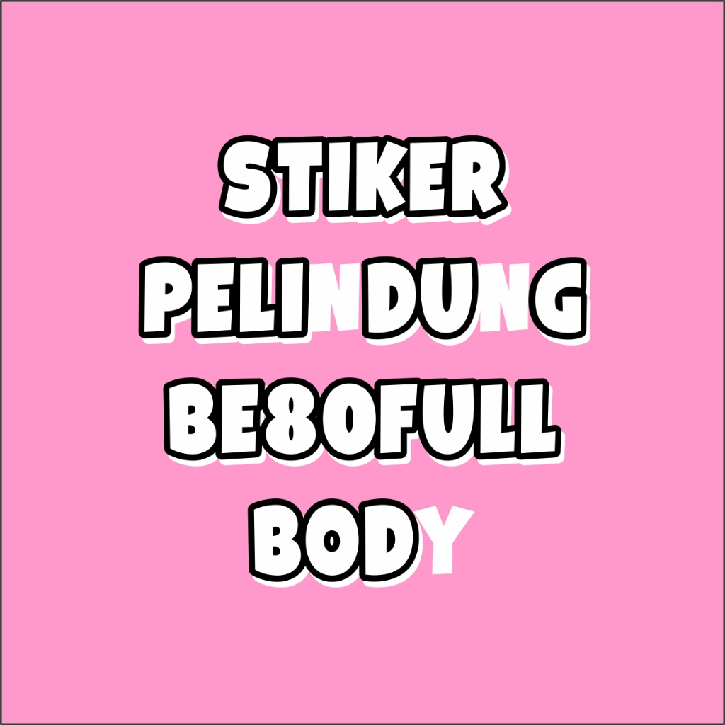 

PELINDUNGSTIKERFULLBODYY EDISI 4