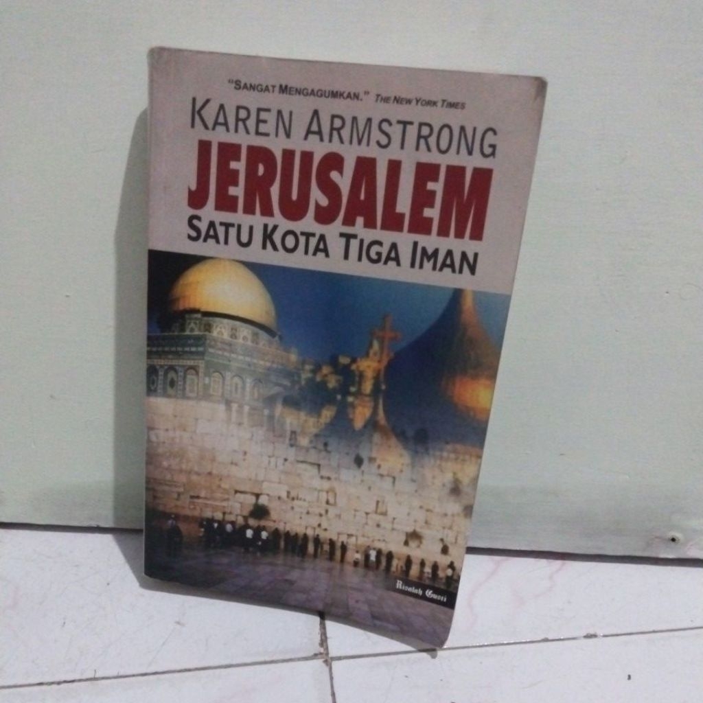 Karen Armstrong Jerusalem Satu Kota Tiga Iman Original