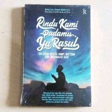 Rindu Kami Padamu Ya Rasul - 100 Kisah Nyata Mimpi Bertemu Nabi Muhammad SAW - ORIGINAL