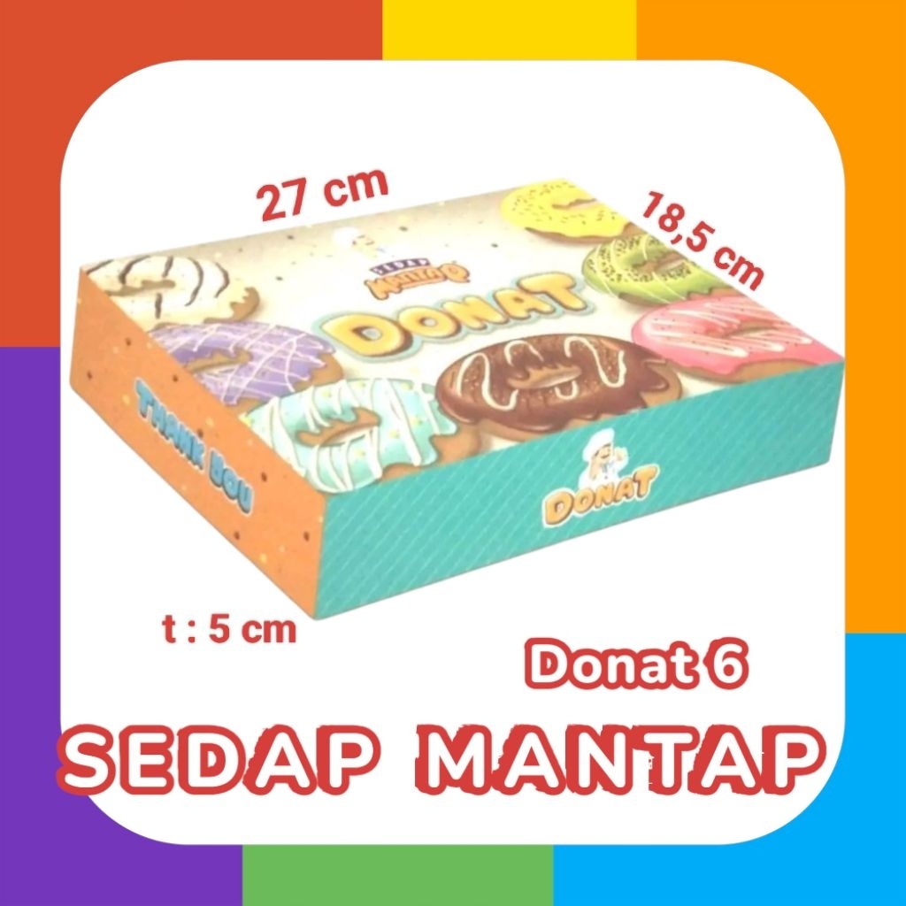 

BOX DONAT 6 SEDAP MANTAP Kemasan Kotak Kardus 27x18,5x5 Snack Cetak Duplex Coated