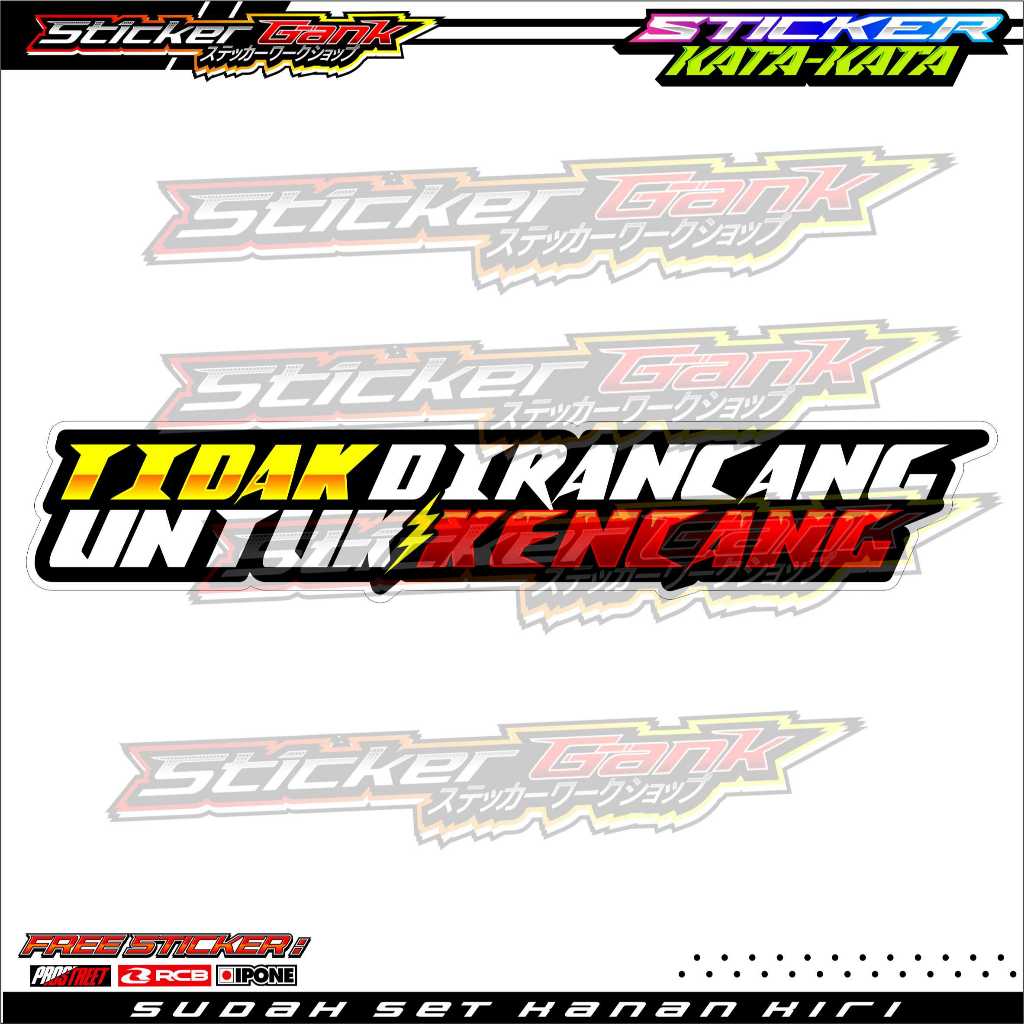 

STICKER KATA-KATA "TIDAK DIRANCANG UNTUK KENCANG" VYNIL PREMIUM SUPER GLOSSY