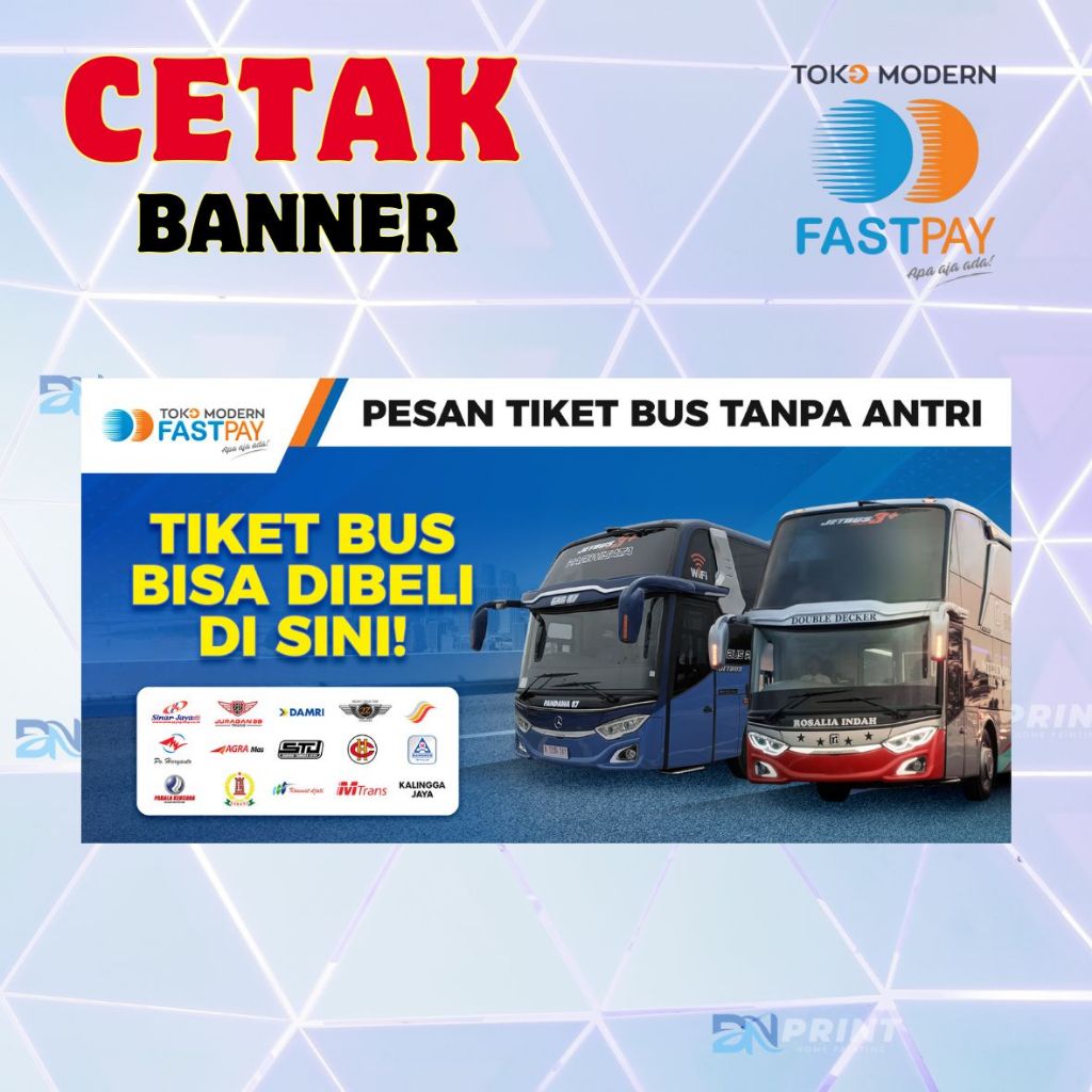 CETAK BANNER AGEN FASTPAY TIKET BUS