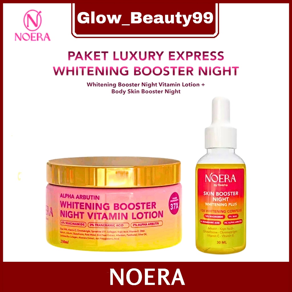 NOERA PAKET LUXURY EXPRESS WHITENING BOOSTER-HB VITAMIN LOTION+SERUM NIGHT BOOSTER WHITENING