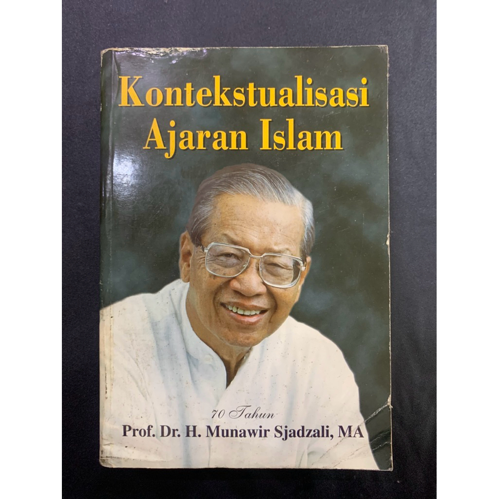 Kontekstualisasi ajaran islam 70 tahun Prof dr h munawir sjadzali