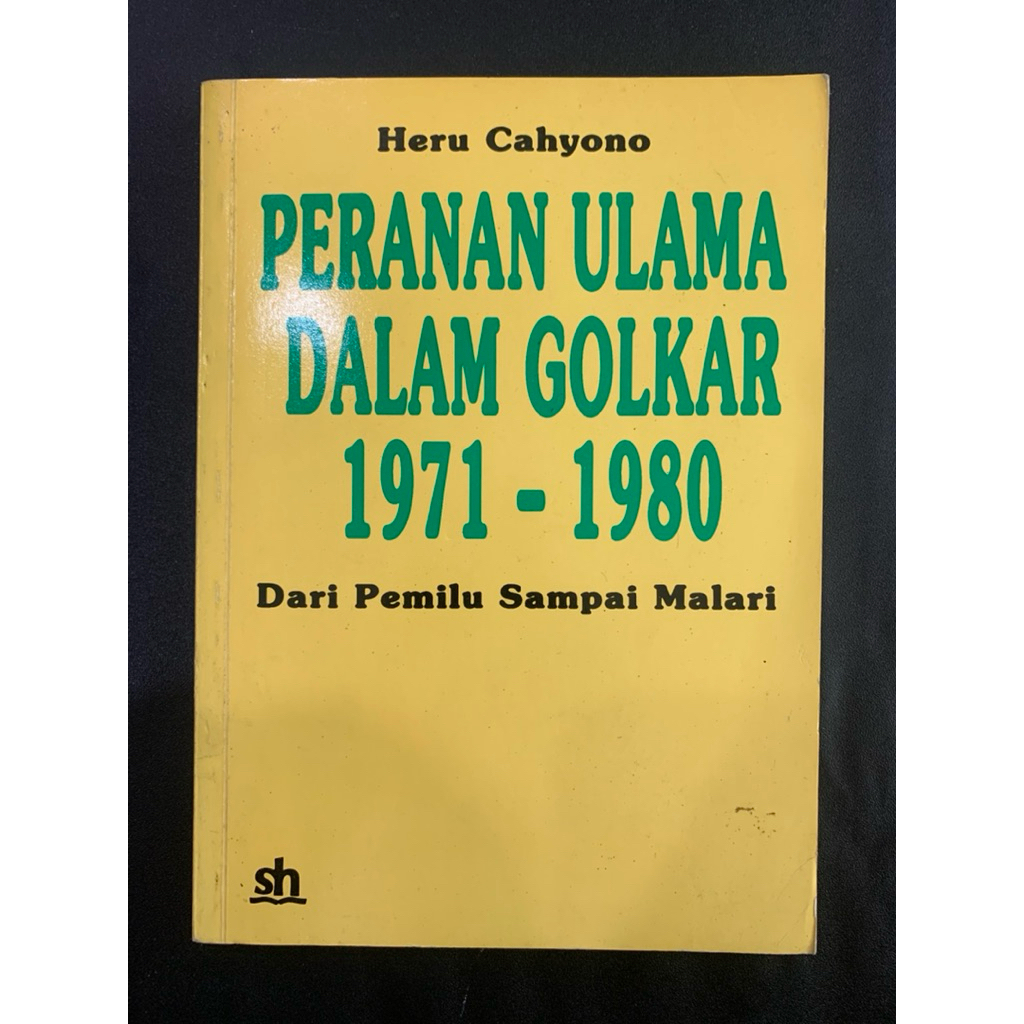 Peranan ulama dalam golkar 1970-1980 dari pemilu sampai malari by Heru cahyono