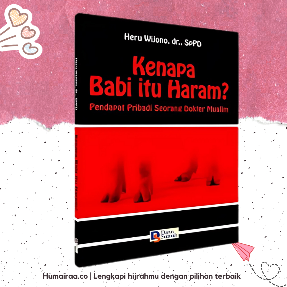 Kenapa Babi Itu Haram Darus Sunnah 100% ORIGINAL DARI PRODUSEN - Buku Bacaan Anak Islam